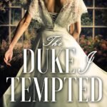 The Duke I Tempted