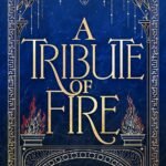 A Tribute of Fire