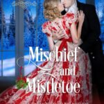Mischief and Mistletoe