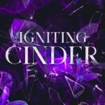 Igniting Cinder