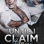 Until I Claim You